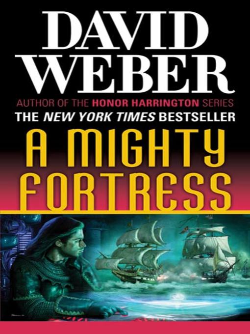 Title details for A Mighty Fortress by David Weber - Wait list